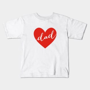 love you dad, happy father's day Kids T-Shirt